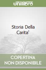 Storia Della Carita' libro