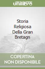 Storia Religiosa Della Gran Bretagn libro