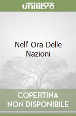 Nell' Ora Delle Nazioni libro