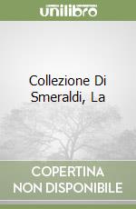 Collezione Di Smeraldi, La libro