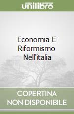 Economia E Riformismo Nell'italia libro