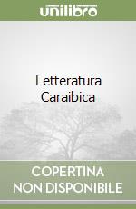 Letteratura Caraibica libro