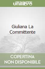 Giuliana La Committente libro