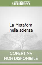 La Metafora nella scienza libro