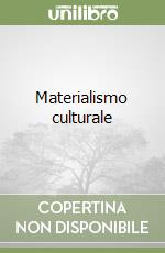 Materialismo culturale libro