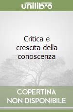 Critica e crescita della conoscenza libro