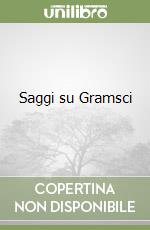 Saggi su Gramsci libro