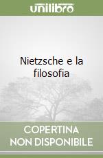 Nietzsche e la filosofia libro