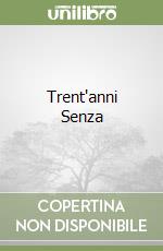 Trent'anni Senza libro