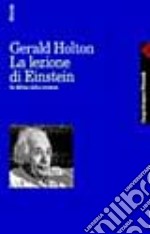 La lezione di Einstein. In difesa della scienza