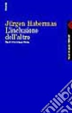 L'Inclusione dell'altro. Studi di teoria politica