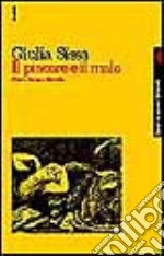 Il piacere e il male. Sesso, droga e filosofia libro