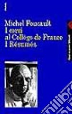 I corsi al Collège de France. I Résumés libro