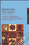 Vite altrove. Migrazione e disagio psichico libro di Losi Natale