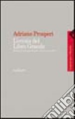 L'eresia del libro grande. Storia di Giorgio Siculo e della sua setta libro