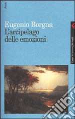 L'arcipelago delle emozioni