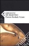 Furore Simbolo Valore libro di De Martino Ernesto