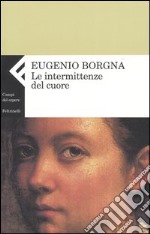 Le intermittenze del cuore libro