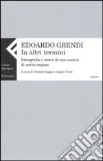 In altri termini. Etnografia e storia di una società di antico regime libro