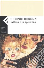 L'attesa e la speranza libro