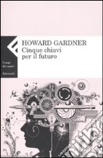 Cinque chiavi per il futuro libro