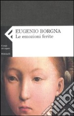 Le Emozioni ferite libro