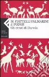 Gli Errori di Darwin libro di Piattelli Palmarini Massimo Fodor Jerry A.