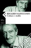 Cultura e realtà libro di Sanguineti Edoardo Risso E. (cur.)