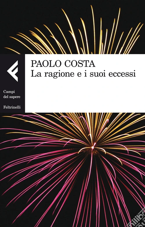 La ragione e i suoi eccessi