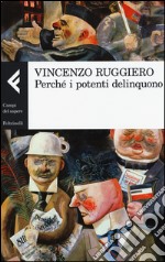 Perché i potenti delinquono libro