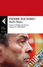 Sullo Stato. Corso al Collège de France. Vol. 2: 1990-1992 libro