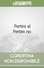 Pertini sì Pertini no libro