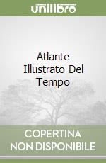 Atlante Illustrato Del Tempo