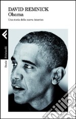 Obama. Una storia della nuova America libro