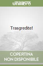 Trasgredite! libro