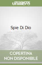 Spie Di Dio libro