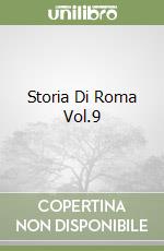 Storia Di Roma Vol.9 libro