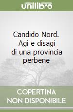 Candido Nord. Agi e disagi di una provincia perbene