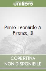 Primo Leonardo A Firenze, Il libro