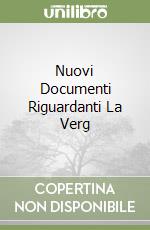 Nuovi Documenti Riguardanti La Verg libro