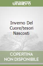 Inverno Del Cuore/tesori Nascosti