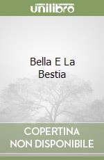 Bella E La Bestia libro