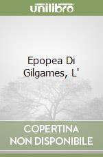 Epopea Di Gilgames, L' libro