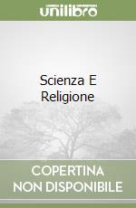 Scienza E Religione libro