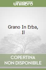 Grano In Erba, Il libro