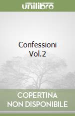 Confessioni Vol.2 libro