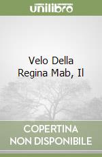 Velo Della Regina Mab, Il libro