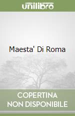 Maesta' Di Roma libro