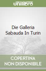 Die Galleria Sabauda In Turin libro