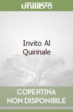 Invito Al Quirinale